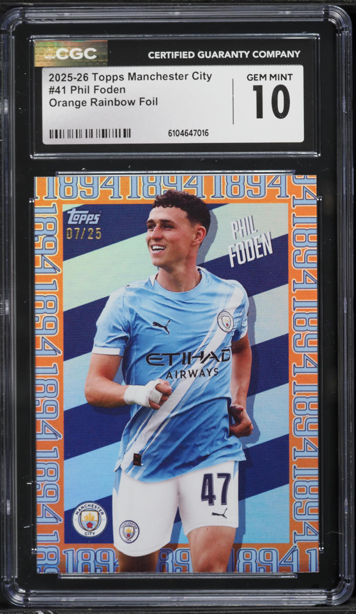 2025 Topps Manchester City Orange Rainbow Foil Phil Foden /25 #41 CGC 10 GEM MINT